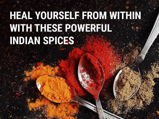 Heal yourself from within with these powerful Indian spices
