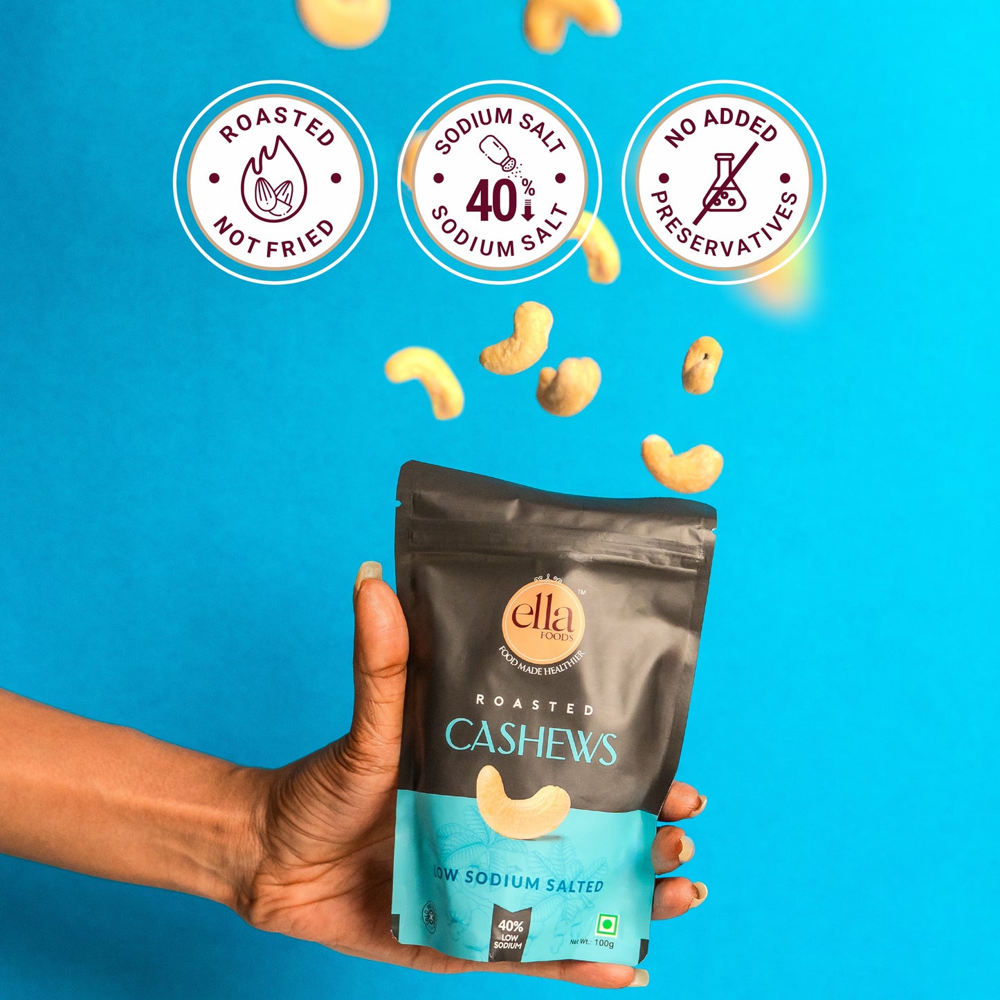 Ella Foods Salted Cashews 100g | Roasted & Lightly Salted | 40% Low Sodium Snack | No Preservatives | 6-Month Shelf Life | No Preservatives